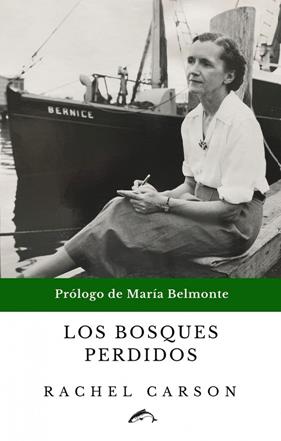 BOSQUES PERDIDOS, LOS | 9788412188714 | RACHEL CARSON