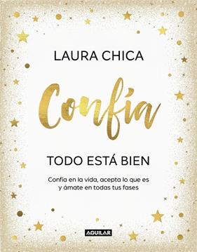 CONFÍA. TODO ESTÁ BIEN | 9788403523227 | CHICA, LAURA