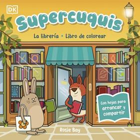 SUPERCUQUIS. LA LIBRERÍA: LIBRO DE COLOREAR | 9780241825372 | BAY, ROSIE
