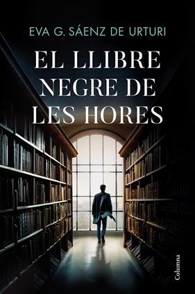 LLIBRE NEGRE DE LES HORES, EL | 9788466429146 | GARCÍA SÁENZ DE URTURI, EVA