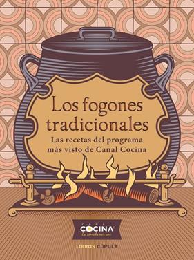 FOGONES TRADICIONALES, LOS | 9788448029180 | CANAL COCINA