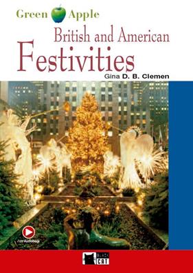 BRITISH AND AMERICAN FESTIVITIES  | 9788431680756 | CIDEB EDITRICE S.R.L.