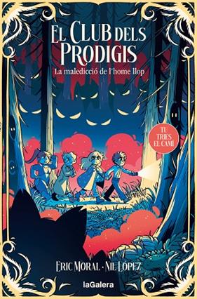 CLUB DELS PRODIGIS 2. LA MALEDICCIÓ DE L'HOME LLOP | 9788424675943 | GARCIA MORAL, ERIC