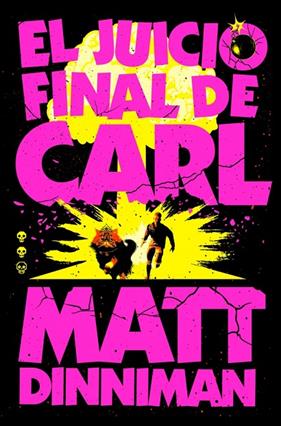 CARL EL MAZMORRERO 2.EL JUICIO FINAL DE CARL | 9788410466081 | DINNIMAN, MATT