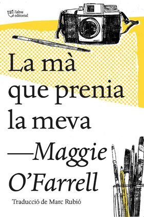 MÀ QUE PRENIA LA MEVA, LA | 9788494782947 | O'FARRELL, MAGGIE