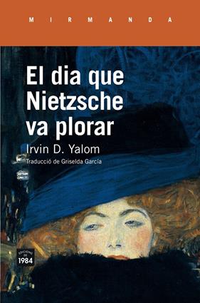 DIA QUE NIETZSCHE VA PLORAR, EL | 9788416987214 | YALOM, IRVIN D.