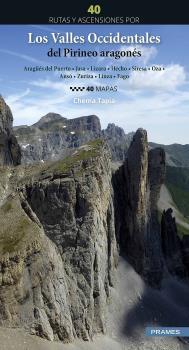 PIRINEO ARAGONES/ 40 RUTAS Y ASCENSIONES POR LOS VALLES OCCIDENTALES | 9788483215364 | TAPIA, CHEMA