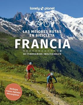 MEJORES RUTAS EN BICICLETA POR FRANCIA .1,  LAS | 9788408280224 | BOEHM, QUENTIN/COOLEY, CHRISTOPHER/JAUMOUILLÉ, PIERRE/MULHOLLAND, RORY/ONIANS, CHARLES/PARSONS, ASHL