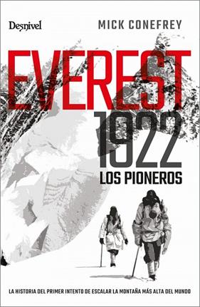 EVEREST 1922. LOS PIONEROS | 9788498296006 | CONEFREY, MICK