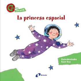 PRINCESA ESPACIAL, LA | 9788499064628 | MENÉNDEZ, ELVIRA