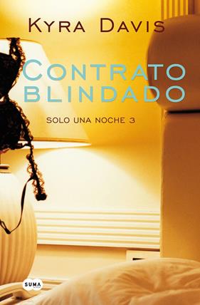 CONTRATO BLINDADO (SOLO UNA NOCHE III) | 9788483655726 | DAVIS, KYRA