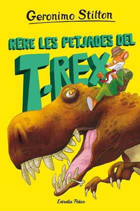 ILLA DELS DINOSAURES, L'/ 1. RERE LES PETJADES DEL T-REX | 9788413895802 | STILTON, GERONIMO