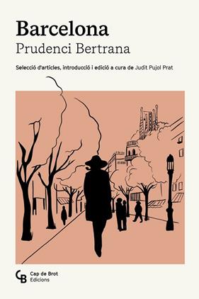 BARCELONA. UNA SELECCIÓ D'ARTICLES | 9791399108309 | BERTRANA, PRUDENCI