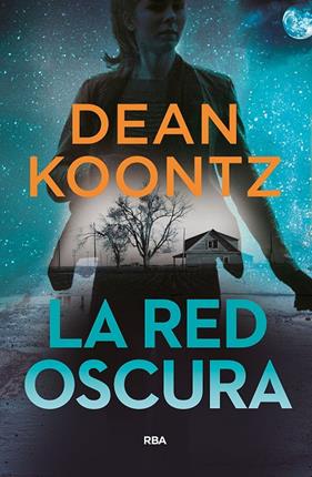 RED OSCURA, LA | 9788491871583 | KOONTZ DEAN