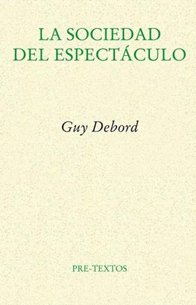 SOCIEDAD DEL ESPECTACULO, LA | 9788481914429 | DEBORD, GUY
