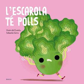ESCAROLA TÉ POLLS, L' | 9788447955138 | SERRA, SEBASTIÀ