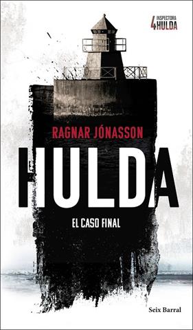 SÈRIE INSPECTORA HULDA 4. HULDA EL CASO FINAL | 9788432249464 | JÓNASSON, RAGNAR
