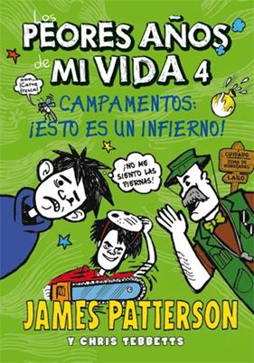 PEORES AÑOS DE MI VIDA, LOS- 4 | 9788424652203 | PATTERSON, JAMES/TEBBETTS, CHRIS