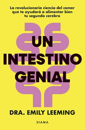 UN INTESTINO GENIAL | 9788411192446 | DRA. EMILY LEEMING