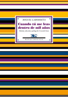CUANDO TÚ ME LEAS DENTRO DE MIL AÑOS | 9788416246182 | LABORDETA, MIGUEL