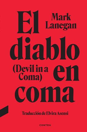 DIABLO EN COMA, EL | 9788418282881 | LANEGAN, MARK?