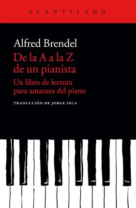 DE LA A A LA Z DE UN PIANISTA | 9788415689683 | BRENDEL, ALFRED/SECA GIL, JORGE