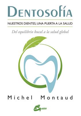 DENTOSOFÍA | 9788484456667 | MONTAUD, MICHEL
