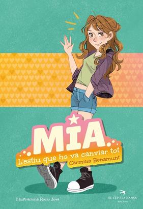 MIA 1. L'ESTIU QUE HO VA CANVIAR TOT | 9788419747242 | BENAMUNT, CARMINA