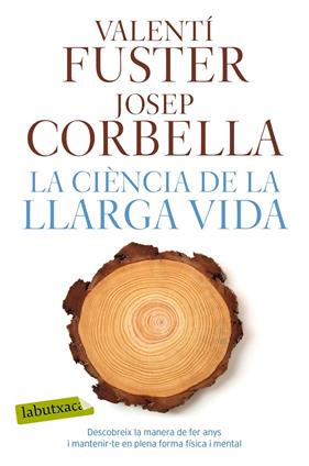 CIÈNCIA DE LA LLARGA VIDA, LA | 9788417031923 | FUSTER, VALENTÍ/CORBELLA, JOSEP