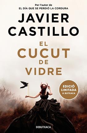 CUCUT DE VIDRE, EL/   (EDICIÓ LIMITADA) | 9788419394309 | CASTILLO, JAVIER