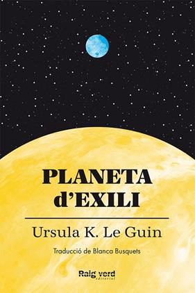PLANETA D'EXILI (CAT) | 9788419206497 | LE GUIN, URSULA K.
