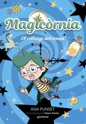 MAGICÒRNIA 3. EL RELLOTGE DEL TEMPS | 9788410395138 | PUNSET, ANA
