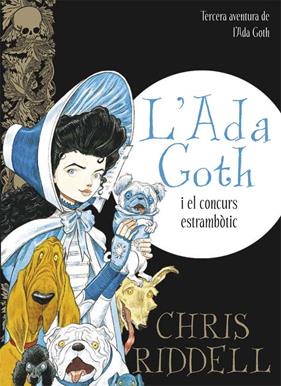 ADA GOTH I EL CONCURS ESTRAMBOTIC, L' | 9788466139892 | RIDDELL, CHRIS