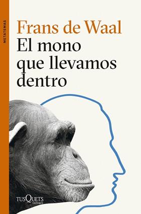 MONO QUE LLEVAMOS DENTRO, EL | 9788411074025 | WAAL, FRANS DE