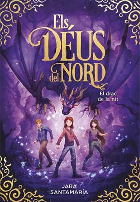 DEUS DEL NORD 4. EL DRAC DE LA NIT | 9788418054648 | SANTAMARÍA, JARA