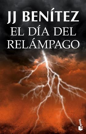 DÍA DEL RELÁMPAGO, EL | 9788408131526 | BENÍTEZ, J. J.