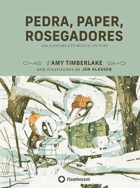 MOFETA I TEIXÓ 3. PEDRA, PAPER, ROSEGADORES | 9791387614331 | TIMBERLAKE, AMY