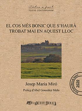 COS MES BONIC QUE S'HAURA TROBAT MAI EN AQUEST LLOC, EL | 9788412427905 | MIRO, JOSEP MARIA