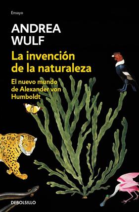 INVENCIÓN DE LA NATURALEZA, LA | 9788466346108 | WULF, ANDREA