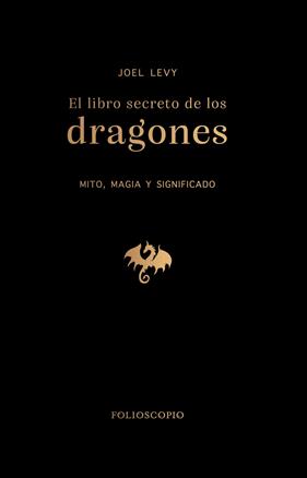 LIBRO SECRETO DE LOS DRAGONES, EL | 9788410380172 | LEVY, JOEL