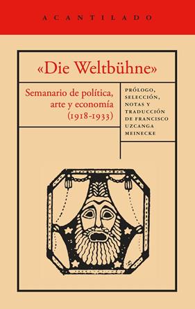 «DIE WELTBÜHNE» SEMANARIO DE POLÍTICA, ARTE Y ECONOMÍA (1918-1933) | 9791387964689 | MANN, THOMAS/WALSER, ROBERT/BRECHT, BERTOLT/MÁRAI, SÁNDOR/LASKER-SCHU¨LLER, ELSE/EISENSTEIN, SERGUÉI