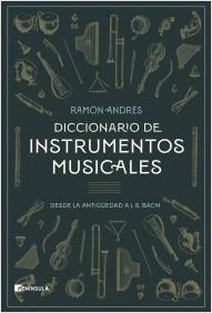 DICCIONARIO DE INSTRUMENTOS MUSICALES | 9788411001120 | ANDRÉS, RAMON