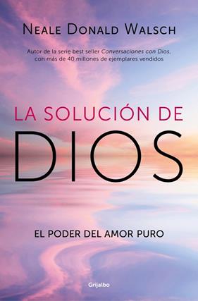 SOLUCIÓN DE DIOS, LA | 9788425375064 | WALSCH, NEALE DONALD
