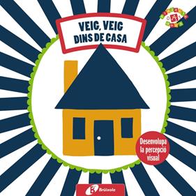 MEVES PRIMERES IMATGES, LES. VEIG, VEIG. DINS DE CASA | 9788499064826 | VERLAG GMBH&CO, COPPENRATH