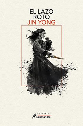 LAZO ROT, EL/   LEYENDAS DE LOS HÉROES CÓNDOR. 2 | 9788419346056 | YONG, JIN
