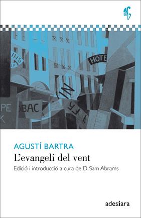 EVANGELI DEL VENT, L' | 9788416948178 | BARTRA, AGUSTI
