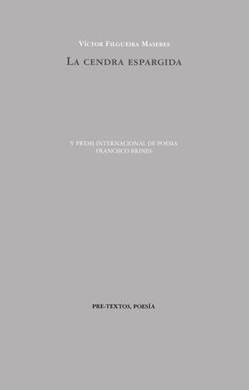 CENDRA ESPARGIDA, LA | 9788410309715 | FILGUEIRA MASERES, VÍCTOR