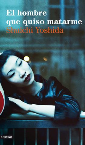 HOMBRE QUE QUISO MATARME, EL | 9788423327782 | YOSHIDA, SHUICHI
