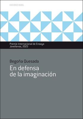 EN DEFENSA DE LA IMAGINACIÓN | 9788484597926 | QUESADA TOCINO, BEGOÑA