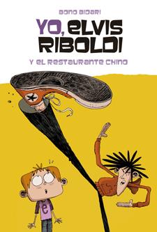 YO, ELVIS RIBOLDI, Y EL RESTAURANTE CHINO | 9788424636876 | BIDARI, BONO